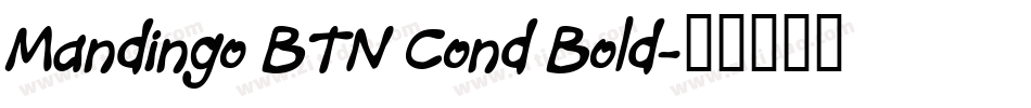 Mandingo BTN Cond Bold字体转换